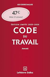 Code du travail annoté, Édition limitée 2025-2026. 89e éd.