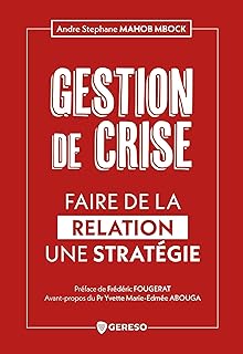 Gestion de crise: Faire de la relation une stratégie