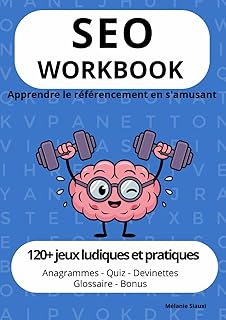 SEO WORKBOOK: Apprendre le référencement en s