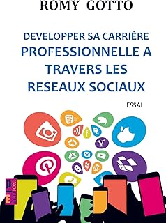 Développer sa carrière professionnelle à travers les réseaux sociaux