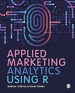 Applied Marketing Analytics Using R (English Edition)
