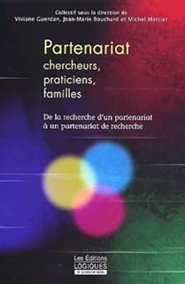 Partenariat Chercheurs, Praticiens, Familles. De La Recherche D